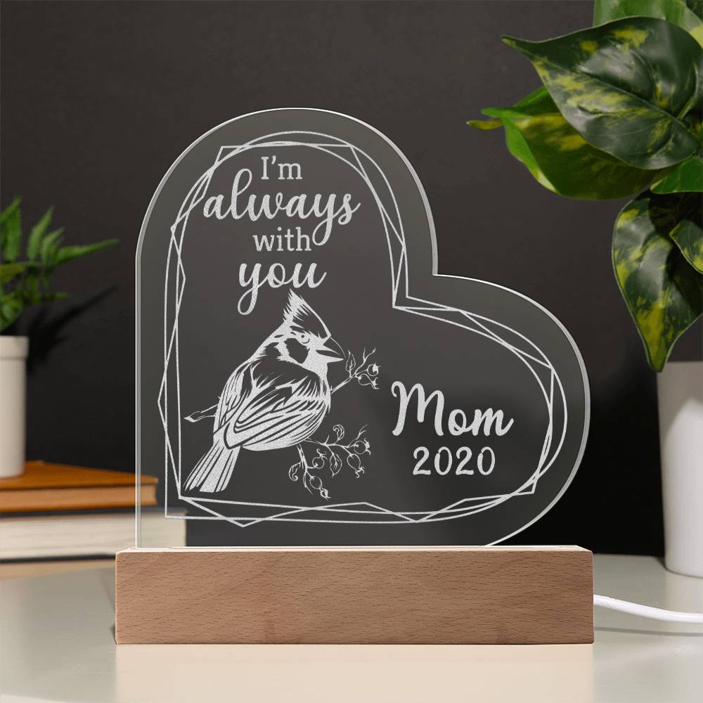 Mother Always with you - Engraved Acrylic Heart Plaque