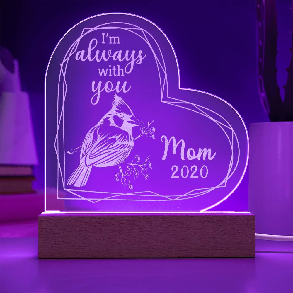 Mother Always with you - Engraved Acrylic Heart Plaque