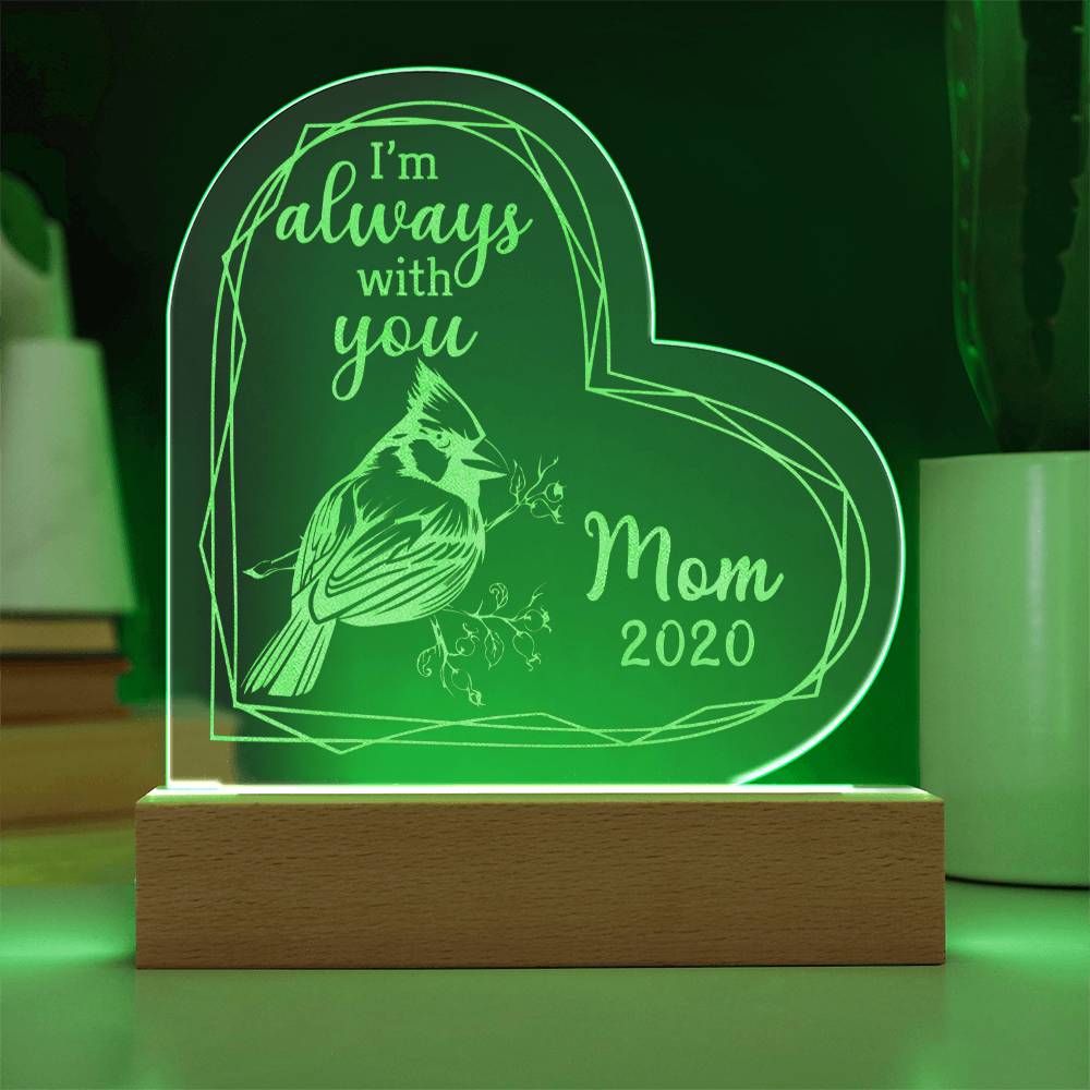 Mother Always with you - Engraved Acrylic Heart Plaque