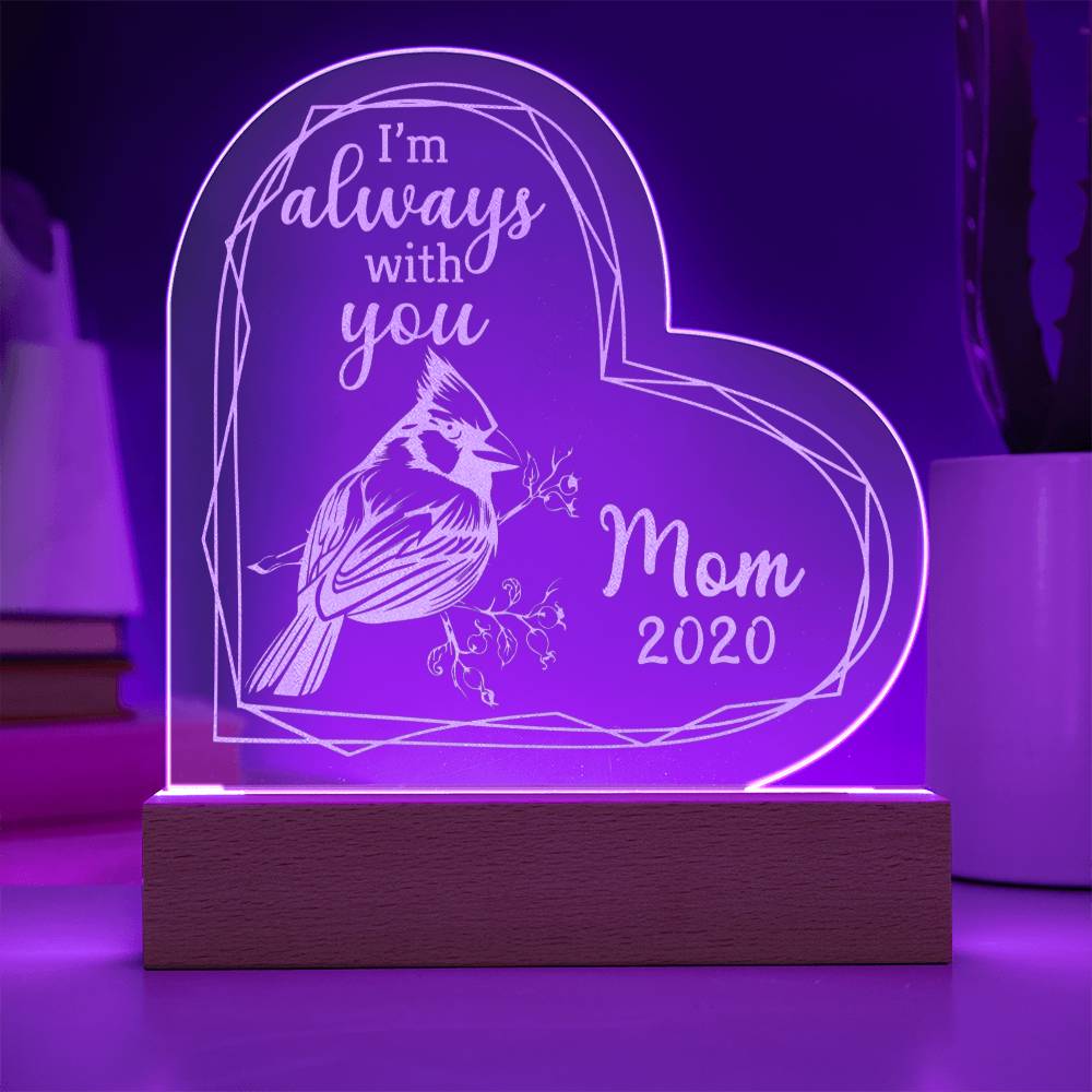 Mother Always with you - Engraved Acrylic Heart Plaque